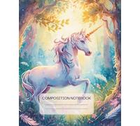 Composition Notebook Unicorn Dreams: Wide Ruled Primary Copy Book, SOFT Cover Girls Kids Elementary School Supplies Student Teacher Daily Creative Writing Journal, 110 Pages