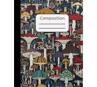 Composition Notebook: Various Mushrooms Design with 120 Pages, College Ruled, 7.5 x 9.5