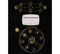 Composition Notebook: Vintage Astronomy Drawings Galaxy-Themed Book for Physics, Engineering, and Space Lovers | College-Ruled 120-Page Retro Science Composition Book