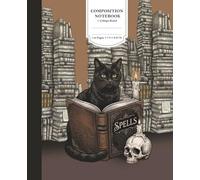 Composition Notebook: Vintage Black Cat and Spells Book - College Ruled, 110 Pages, 7.5 x 9.25 Inch - Dark Academia Gothic Magic Aesthetic Journal for Teens