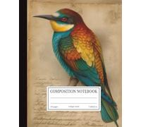 Composition Notebook: Vintage Colorful Bird Art on Aged Parchment Design | 7.5x9.25 in | 110 Pages | College Ruled Lines