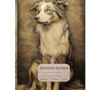 Composition Notebook: Vintage Dog Journal Notebook for Kids, Teens, and Adults 8.5" x 11" Wide Ruled | Australian Shepherd Cover