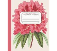 Composition Notebook Vintage Floral Aesthetic Rhododendron: Botanical Art Journal | College Ruled, 7.5x9.25 in, 100 Pages | Soft Matte Cover | Elegant ... Gift for Women, Students & Nature Enthusiasts