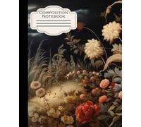 Composition Notebook: Vintage Floral College Ruled Journal Diary | Elegant Wildflower Pattern for Creative Expression 150 Pages (75 Sheets) 7.5x9.25 in | Woman Men Teens