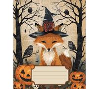 Composition Notebook: Vintage Halloween Illustration Journal with 110 College Ruled, Cream Colored Pages 7.5x9.25: Step into a World of Spooky Autumn Magic With Cute Spooky Fox