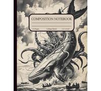 Composition Notebook: Vintage Nautical Illustration | Whale and Squid Aesthetic Journal| School, Work, Life Notes| Gift for Students and Sailors |110 Pages| 7.5 x 9.25 inches