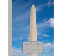 Composition Notebook “Washington Monument”: Washington, District of Columbia | Journal | 7.5” x 9.25” | 110 lined pages