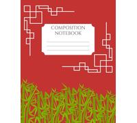Composition Notebook: Wide College Ruled Lined Journal, Large Size - Elegant Chinese Red Bamboo Cover (8.5 x 11 in, 150 Pages), Perfect for Students, Writers, Teens and Adults