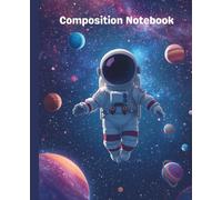 Composition Notebook: Wide Rule, Galaxy Notebook ,Spiral Galaxy in Outer Space Universe theme: Journal for Girls and Boys, Kids, School, Students and Teachers - 7.5 x 9.25, 110 Wide Ruled Pages