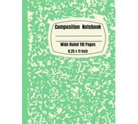 Composition Notebook Wide Ruled 110 Pages: Hardcover Composition Book For Kids ,Wide Rule, 8.25 x 11 Inches Pastel Color Notebook, Green Color, School & Office Supplies, Composition