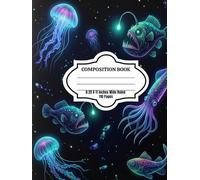 Composition Notebook Wide Ruled 110 Pages: Hardcover, Size 8.25 x 11 Inches, Sea Creatures, Black, School Subject Book for kids, Girls and Boys, Teens and Adults, Schools and Office Supplies
