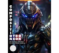 Composition Notebook Wide Ruled: 120 White Paper Pages Gray Lined 60 Sheets for School or College Student Teacher Class Office Work Journal Creative ... 7.5 x 9.25 Inch Alien Predator Warrior 9.