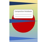 Composition Notebook: Wide Ruled | 6 x 9 inches | 100 Pages | Rising Red Sun