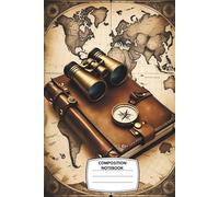 Composition Notebook: Wide ruled, 6x9", 120 pages - Explorer’s Log Antique-Inspired Cover - Perfect for School Notes, Geography, Creative Writing or ... for Students, Travelers & Curious Minds