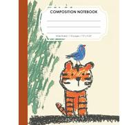 Composition Notebook: Wide Ruled | 7.5 x 9.25 | 110 pages | Baby Tiger and Magpie