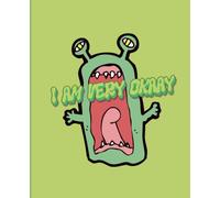 Composition Notebook: Wide Ruled: 7.5 x 9.25 in, 150 Lined Pages | Funny Alien Monster Softcover Journal | I Am Very Okay Sarcastic Lime Green Meme Notebook for Boys, Teens, College & School