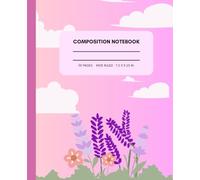 Composition Notebook Wide Ruled: Aesthetic Spring Floral Notebook For Girls