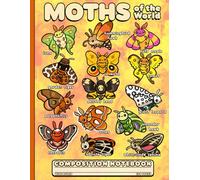 Composition Notebook Wide Ruled: Colorful Moths of the World Cartoon Illustrations | Cute Insect Science Journal for Kids, Teens, Students, Teachers and Nature Lovers