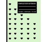 Composition Notebook Wide Ruled: Cute Girly Notebook with Pretty Black Hearts , light green color background Aesthetic Journal For Women, Teen Girls , ... Supplies , College , University , Work Office