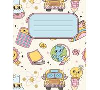Composition Notebook Wide Ruled: Cute Pastel School Supplies: Adorable Back-to-School Notebook with Smiley Flowers, School Bus, Pencils & Globes - 7.5” x 9.25”, 100 Pages