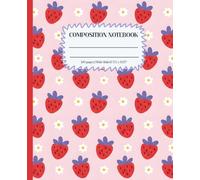 Composition Notebook Wide Ruled: Cute Strawberry & Daisy Pattern: Pink Aesthetic School Journal for Girls, Kids & Students