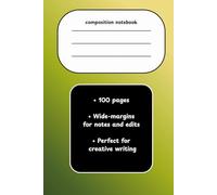Composition Notebook Wide Ruled | Hardcover: 100 pages of Wide-Ruled Paper for Creative Writing, Notes, and Edits | 6x9 inches, 100 pages
