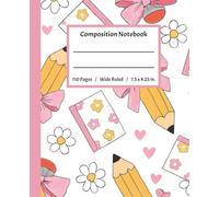 Composition Notebook Wide Ruled: Hearts, Daisies, Books & Pencils with Bows | Cute Journal | Back to School Supplies | School Essentials | Children, Kids, Girls, and Teens | 110 Pages | 7.5 x 9.25 in.