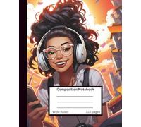 Composition Notebook Wide Ruled: Just a Girl and Her Music: Trendy Friends Collection: Empowering Notebook for Girls Who Love Music, Books & Self-Expression | 110 Pages | Wide Ruled