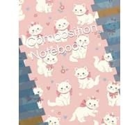 Composition Notebook: Wide Ruled Lined Paper for Girls | Aesthetic Coquette Pink Bows & Cute Kitten Design | Back to School Writing Journal for Kids & Teens