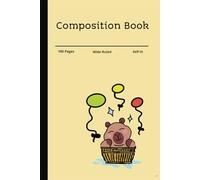 Composition NoteBook: Wide Ruled Notebook | 6 x 9 Inches | 100 Pages | Kids Teens Adults