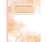 Composition Notebook Wide Ruled: Pastel Composition Book, Wide Ruled | Ideal For School, Journaling, And Colorful Note-Taking | 7.5 x 9.25 Inches 112 Pages, Great Gif For All Occasions