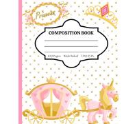 Composition Notebook Wide Ruled: Princess Dreams - Stylish Notebook for Back to School, College, Office Work, & Personal Use