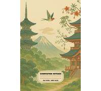 Composition Notebook Wide Ruled:: Vintage Japanese Pagoda & Mount Fuji Illustration | Aesthetic Japan Notebook for School, Office, and Travel Journal | 100 pages