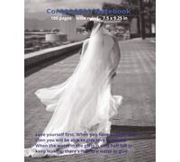Composition Notebook - wide ruled, with inspirational quote (Love yourself first. When you have enough love, then you will be able to give love to others).