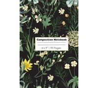 Composition Notebook: Wildflowers and Herbs Journal Notebook for Kids, Teens, and Adults | 110 pages, 6 x 9"