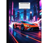 Composition Notebook with a Futuristic Orange Racing Car: Street Racing Car Themed Journal | 60 Sheets 120 Wide Ruled lined writing pages great for ... or college | Excellent for Kids and Teens