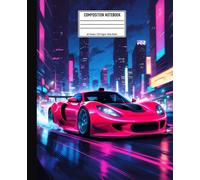 Composition Notebook with a Futuristic Red Racing Car: Street Racing Car Themed Journal | 60 Sheets 120 Wide Ruled lined writing pages great for ... or college | Excellent for Kids and Teens