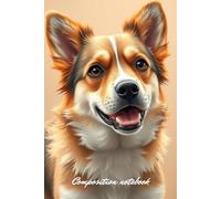 Composition notebook with sweet dog: Perfect for kids Adult and animal lovers | 105 Lined pages |