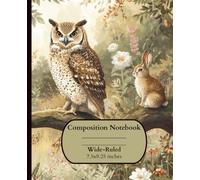 Composition Notebook: Woodland Animals, Owl and Rabbits, Forest, Wide-ruled