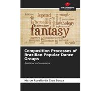 Composition Processes of Brazilian Popular Dance Groups: Resistance and acceptance