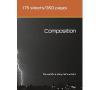 Composition: The world's a story, let's write it