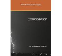 Composition: The world's a story, let's write it