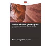 Compositions grotesques: La culture populaire dans les peintures de Sante Scaldaferri