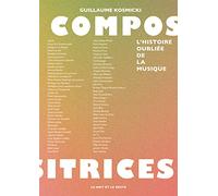 Compositrices: L'histoire oubliée de la musique