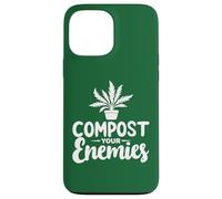 Compost a tus enemigos Jardín Plantas Jardinería Amante Botánico Carcasa para iPhone 13 Pro Max