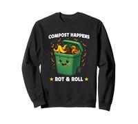 Compost Happens Rot & Roll Funny Eco Humor Sustainability Sudadera