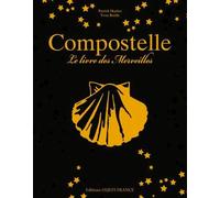 Compostelle, le livre des Merveilles (BEAUX-LIV - TOUR. PARCOURS FR)