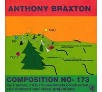 Anthony Braxton - Composition No.173