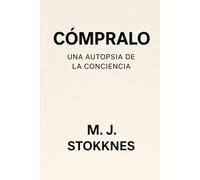 Cómpralo: Una autopsia de la conciencia