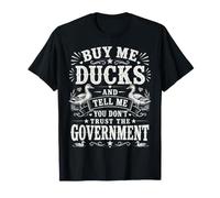 Cómprame Patos y Dime Que no confías en el Gobierno Camiseta